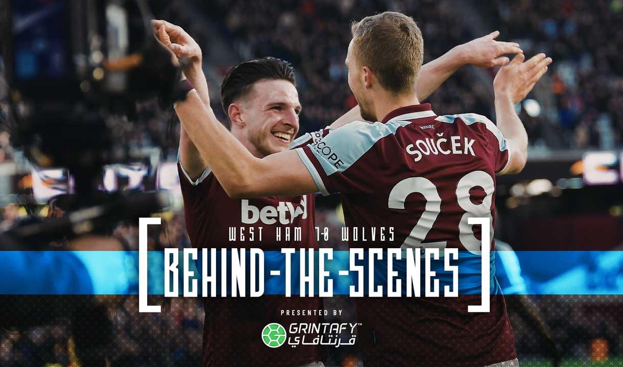  Behind The Scenes: West Ham 1-0 Wolves